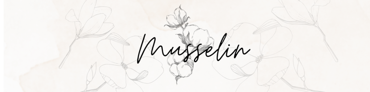 Lieblingsstoff - Musselin